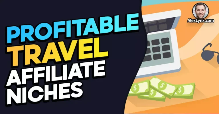 15+ Best Profitable Travel Affiliate Niches for Marketers