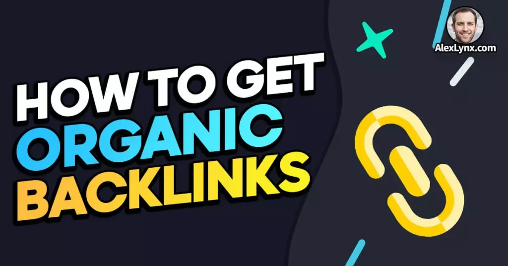 How to Get Organic Backlinks for Your Website