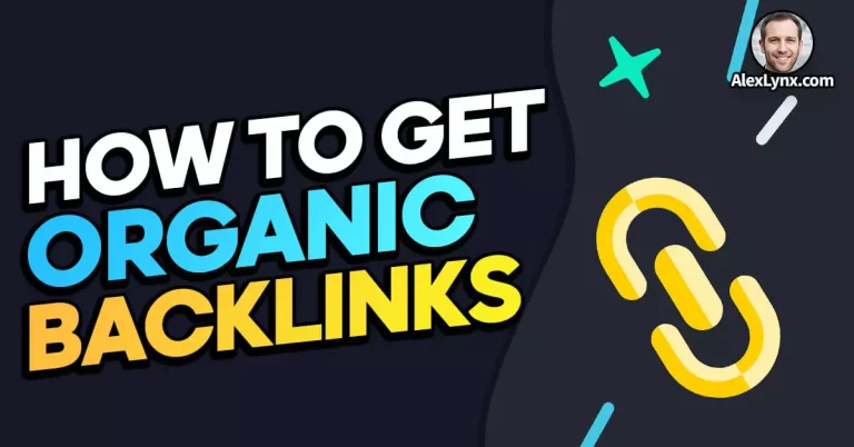 Boost Your SEO: How to Get Organic Backlinks for Your Website