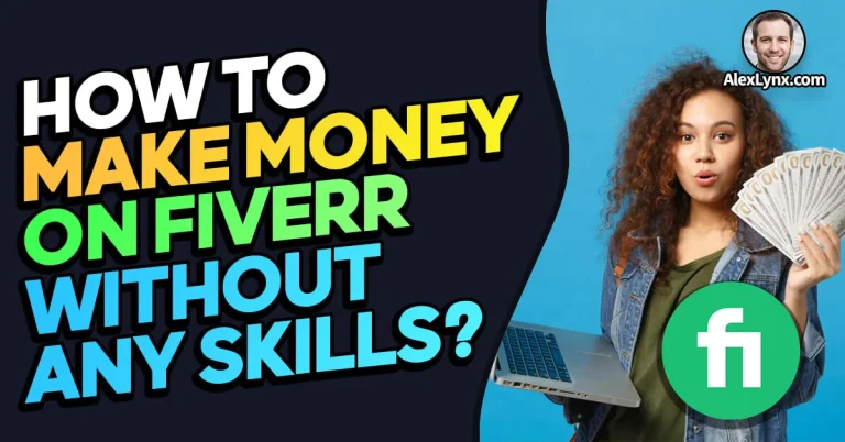 How to Make Money on Fiverr Without Any Skills: 20 Easy Niches
