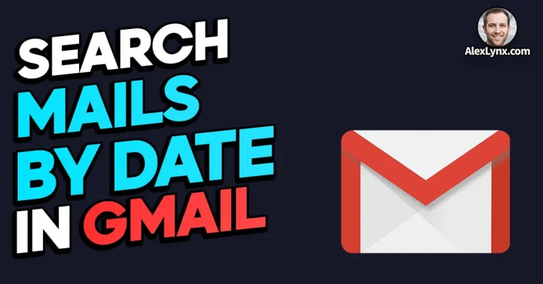 How to Search by Date in Gmail: 3 Best Methods