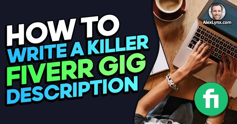 How to Write a Killer Fiverr Gig Description in 2023: 10 Examples